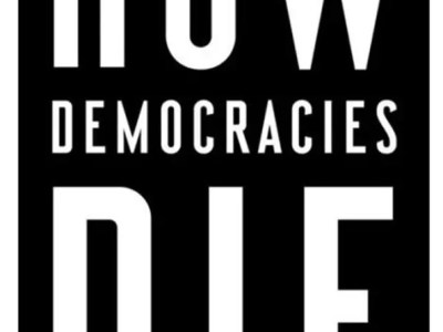 How Democracies die