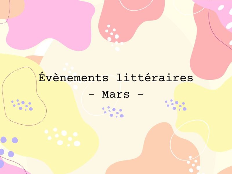 Mars 2026 : Les évènements culturels à ne pas&nbsp;louper