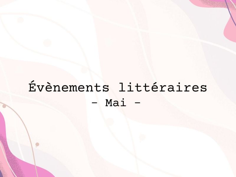 Mai 2026 : les évènements culturels à ne pas&nbsp;louper