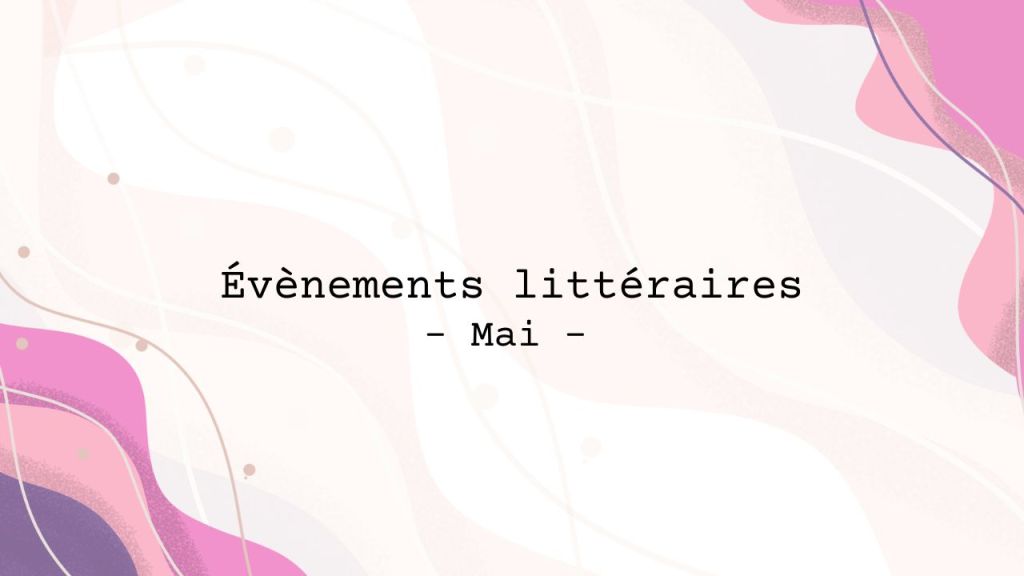 Mai 2026 : les évènements culturels à ne pas&nbsp;louper